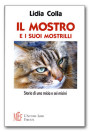 Il mostro e i suoi mostrilli di Lidia Colla