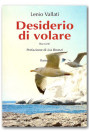 Desiderio di volare di Lenio Vallati