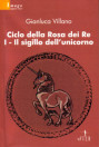 Ciclo della Rosa dei Re – I – Il sigillo dell’unicorno