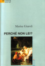 Perché non lei di Marisa Giaroli